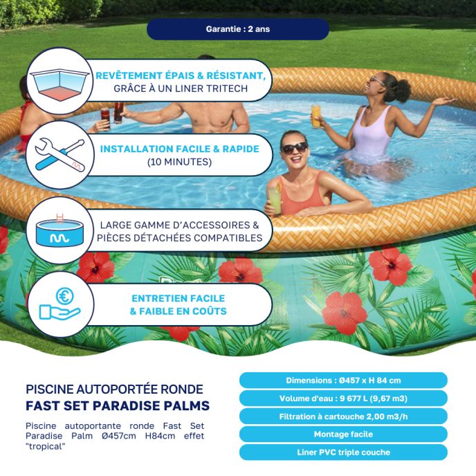 Piscine autoportée Bestway ronde Ø 457 x H.84 cm Fast Set Paradise Palms